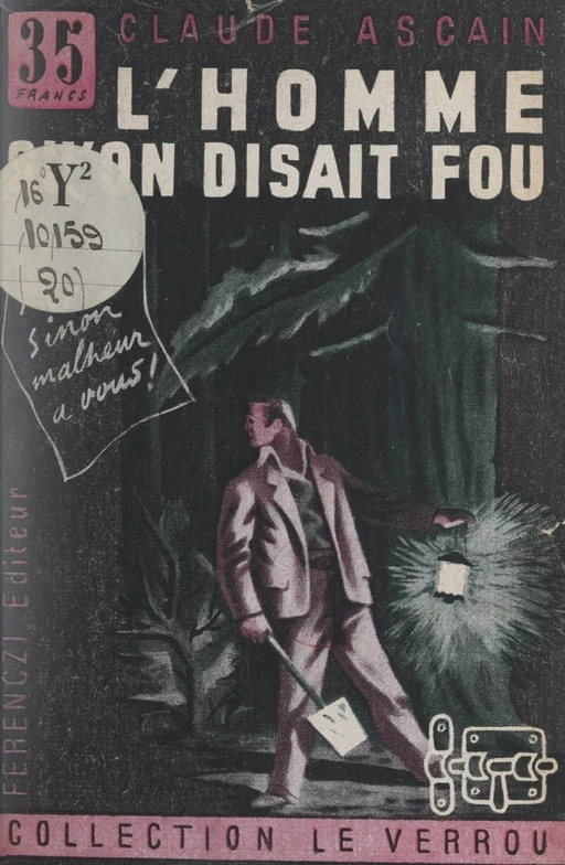 L'homme qu'on disait fou - Claude Ascain - FeniXX réédition numérique