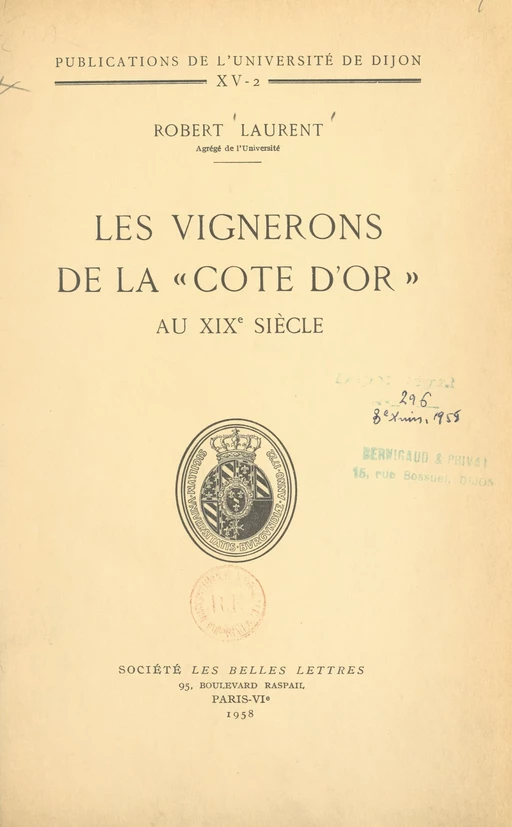 Les vignerons de la « Côte d'Or » au XIXe siècle (2) - Robert Laurent - FeniXX réédition numérique