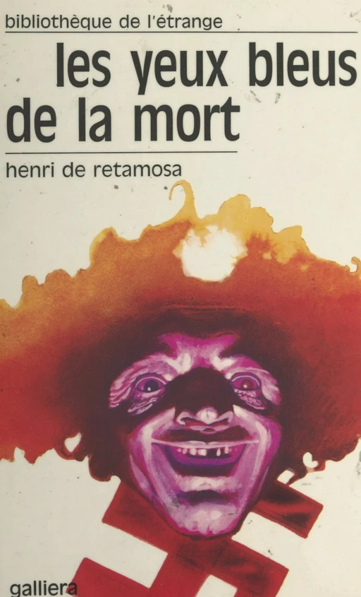 Les yeux bleus de la mort - Henri de Retamosa - FeniXX réédition numérique