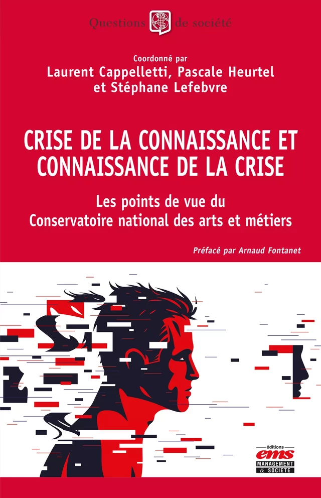 Crise de la connaissance et connaissance de la crise - Laurent Cappelletti, Pascale Heurtel, Stéphane Lefebvre - Éditions EMS