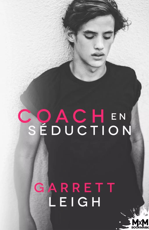 Coach en séduction - Garrett Leigh - MxM Bookmark