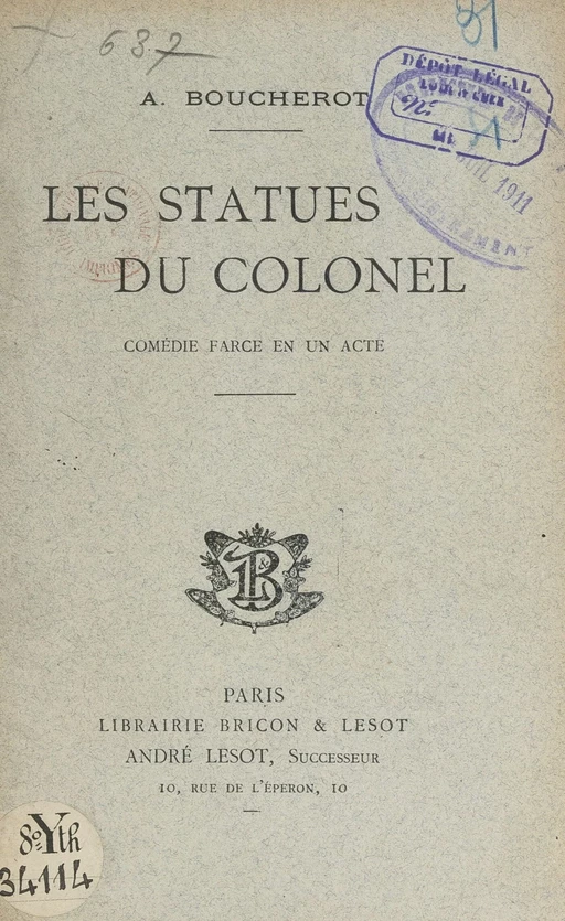 Les statues du colonel - A. Boucherot - FeniXX réédition numérique