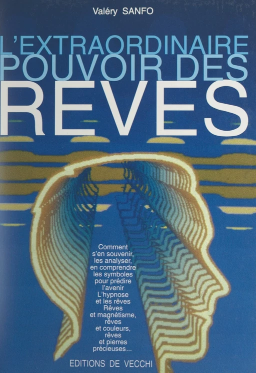 L'extraordinaire pouvoir des rêves - Valéry Sanfo - FeniXX réédition numérique