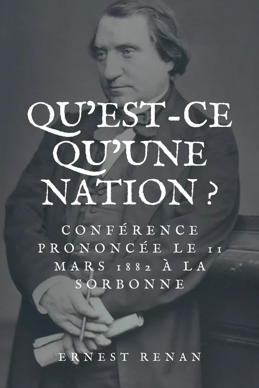 Qu'est-ce qu'une Nation ? - Ernest Renan - Alicia Éditions