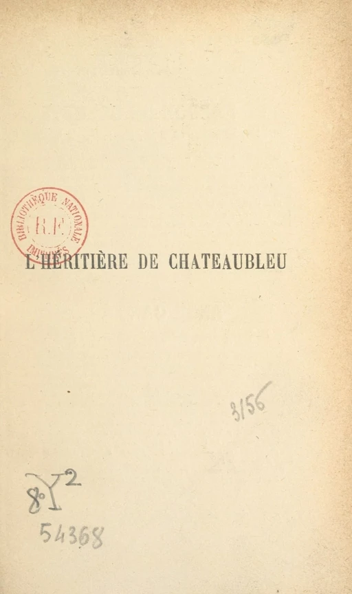 L'héritière de Châteaubleu - Marguerite Levray - FeniXX réédition numérique