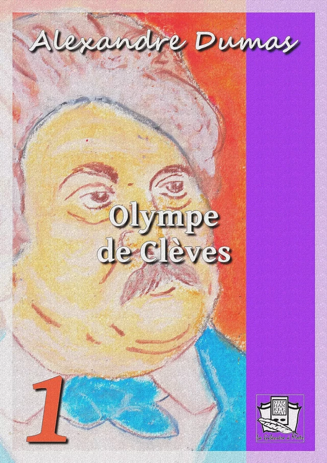 Olympe de Clèves - Alexandre Dumas - La Gibecière à Mots