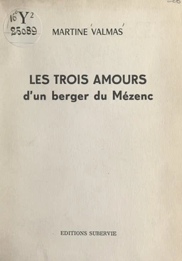 Les trois amours d'un berger du Mézenc