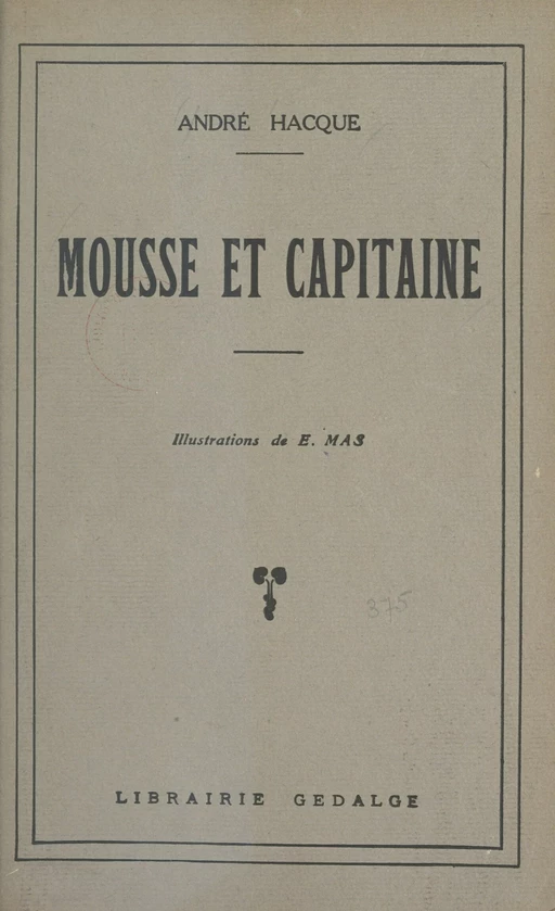 Mousse et capitaine - André Hacque - FeniXX réédition numérique