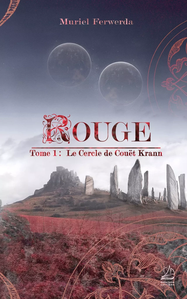 Rouge - Tome 1 : Le Cercle de Couët Krann - Muriel Ferwerda - Marathon Editions