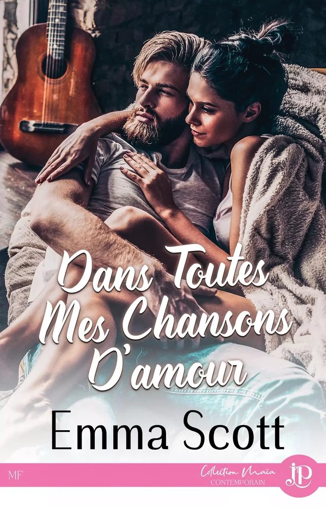 Dans toutes mes chansons d'amour - Emma Scott - Juno Publishing