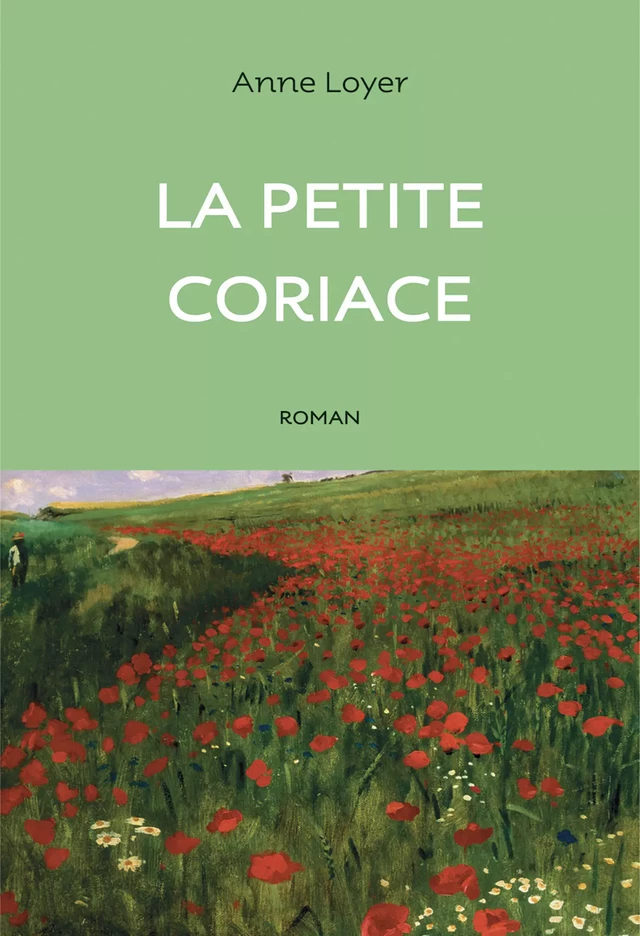 La petite coriace - Anne Loyer - Éditions Anne Carrière