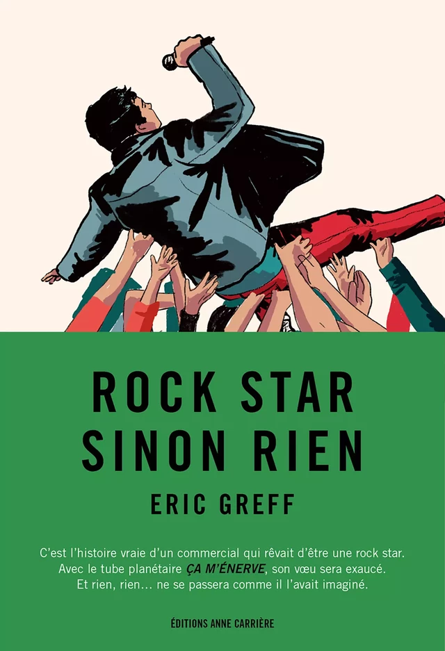 Rock star sinon rien - Éric Greff - Éditions Anne Carrière