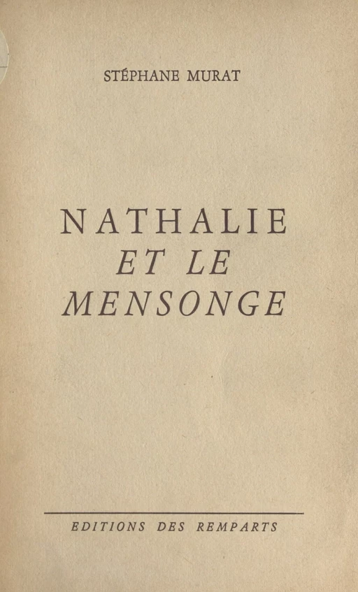 Nathalie et le mensonge - Stéphane Murat - FeniXX réédition numérique