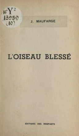 L'oiseau blessé