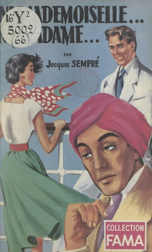 Ni Mademoiselle... Ni Madame... - Jacques Sempré - FeniXX réédition numérique