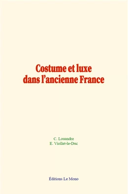 Costume et luxe dans l’ancienne France