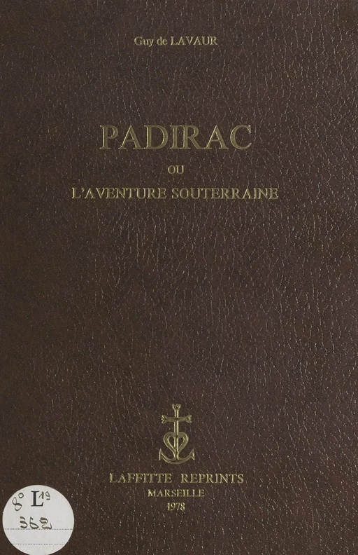 Padirac - Guy de Lavaur - FeniXX réédition numérique