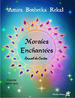 Morales Enchantées - Recueil de Contes