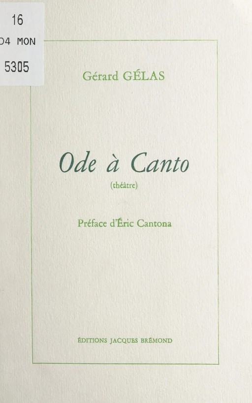 Ode à Canto - Gérard Gelas - FeniXX réédition numérique