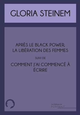 "Après le Black Power, la libération des femmes" suivi de "Comment j'ai commencé à écrire"