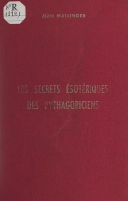 Notes sur les secrets ésotériques des pythagoriciens