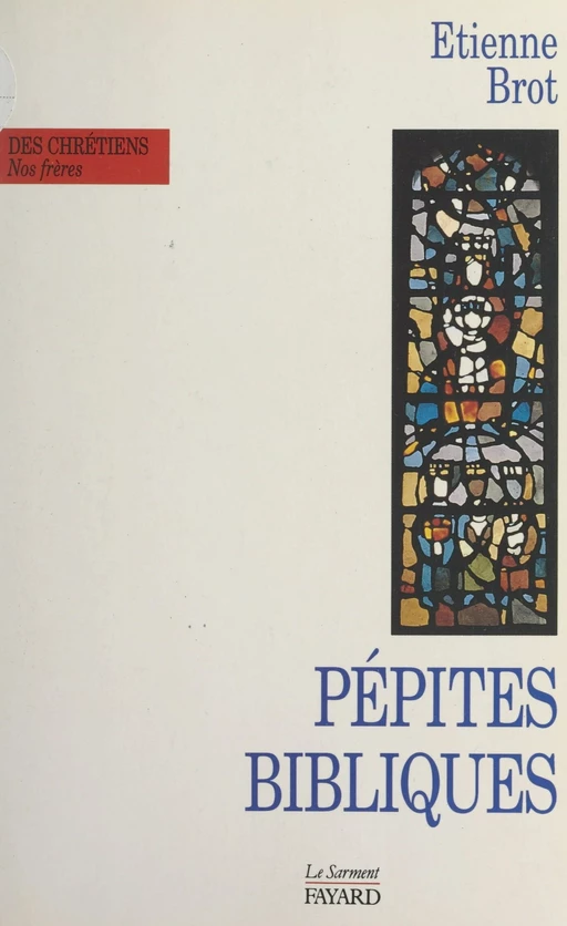 Pépites bibliques - Étienne Brot - FeniXX réédition numérique