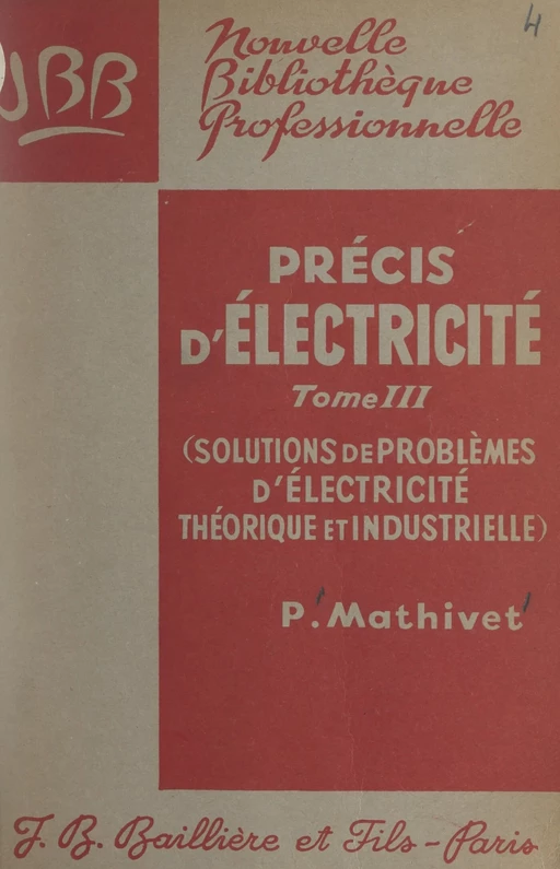 Précis d'électricité (3) - Pierre Mathivet - FeniXX réédition numérique