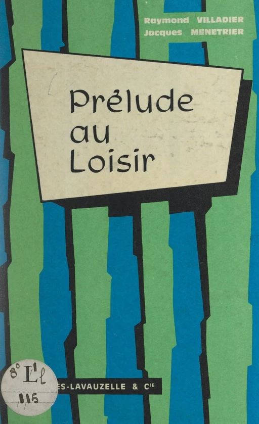 Prélude au loisir - Jacques Ménétrier, Raymond Villadier - FeniXX réédition numérique