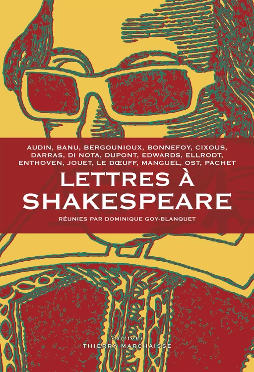 Lettres à Shakespeare -  - Éditions Thierry Marchaisse