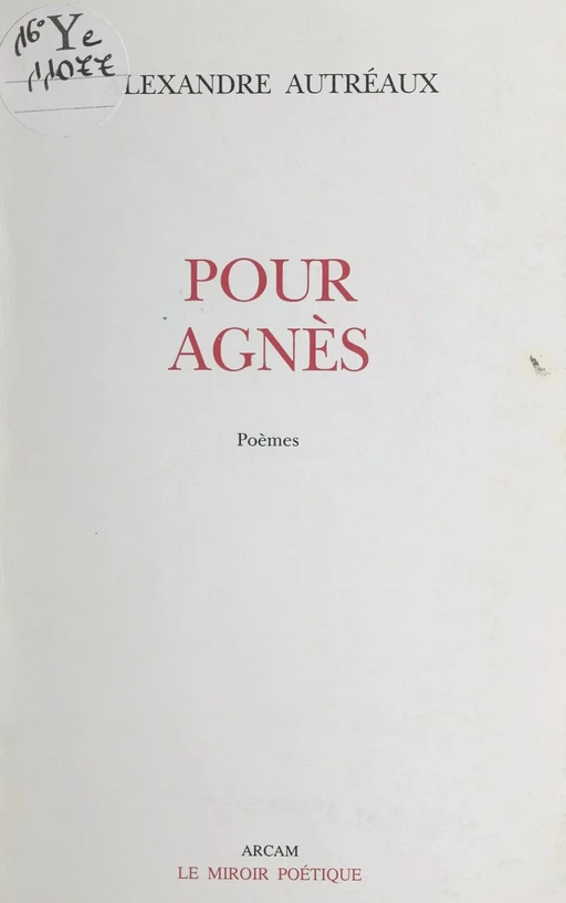 Pour Agnès - Alexandre Autréaux - FeniXX réédition numérique