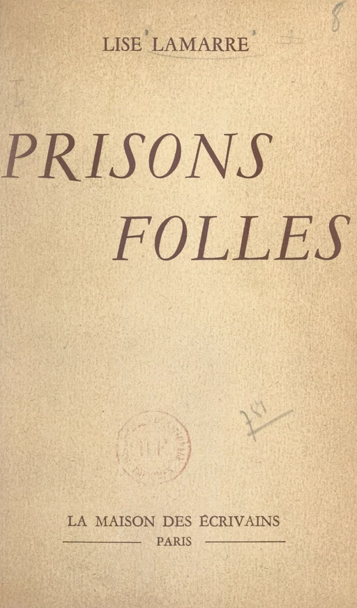 Prisons folles - Lise Lamarre - FeniXX réédition numérique