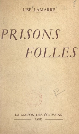 Prisons folles