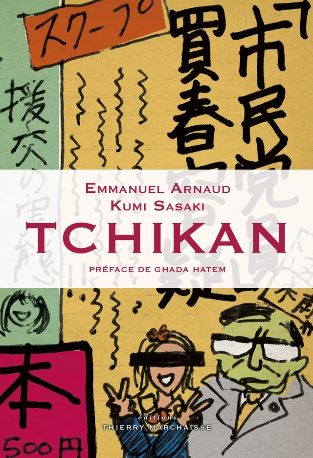 Tchikan - Emmanuel Arnaud - Éditions Thierry Marchaisse