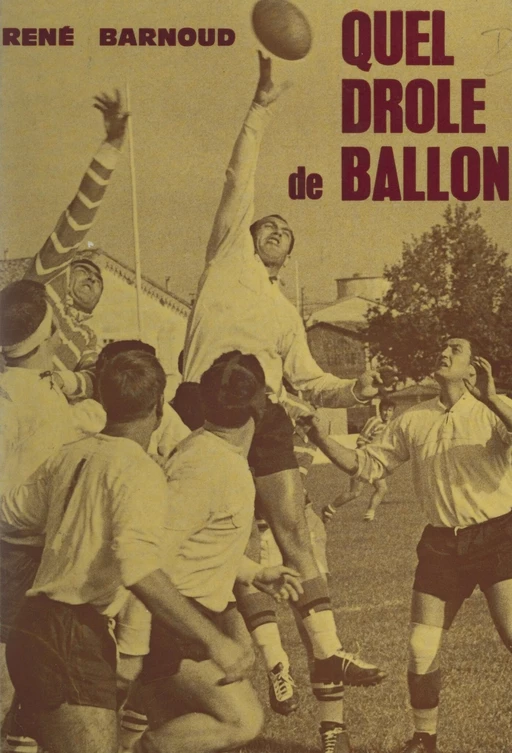 Quel drôle de ballon ! - René Barnoud - FeniXX réédition numérique