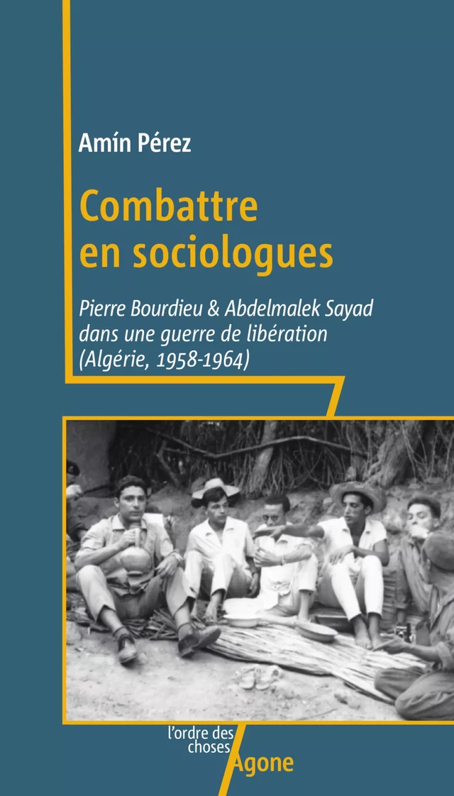 Combattre en sociologues - Amín Pérez - Agone