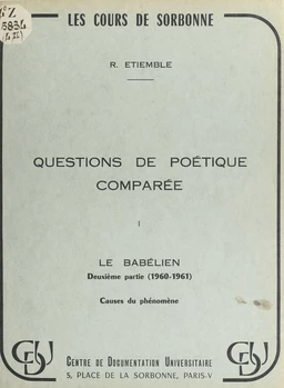 Questions de poétique comparée (1). Le Babélien, 2e partie : 1960-1961