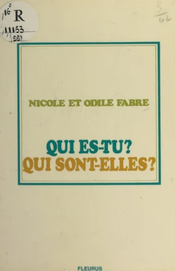 Qui es-tu ? qui sont-elles ?