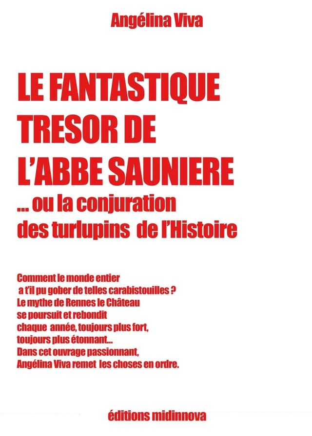 Le fantastique trésor de l'abbé Saunière - angélina Viva - Midinnova