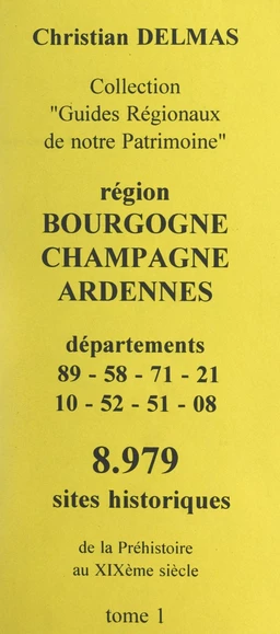 Région Bourgogne Champagne-Ardennes (1). Départements 89-58-71-21-10-52-51-08