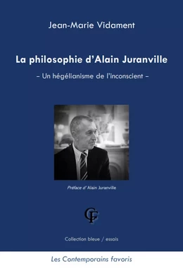 La philosophie d’Alain Juranville - Un hégélianisme de l’inconscient