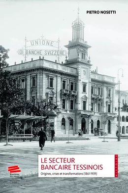 Le secteur bancaire tessinois