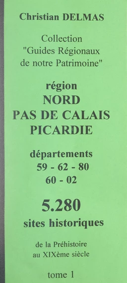 Région Nord-Pas-de-Calais Picardie (1). Départements 59-62-80-60-02