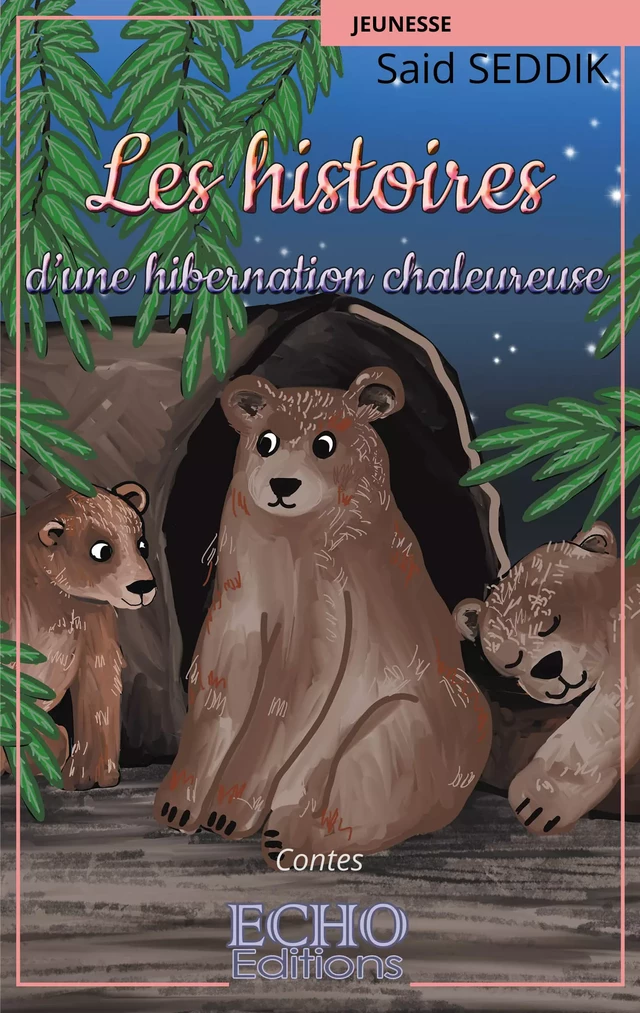 Les histoires d’une hibernation chaleureuse - Said Seddik - ECHO Editions