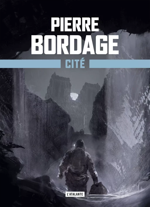 Cité - Pierre Bordage - L'Atalante