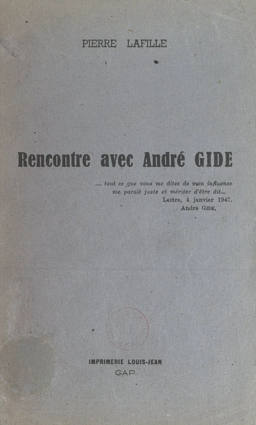 Rencontre avec André Gide - Pierre Lafille - FeniXX réédition numérique