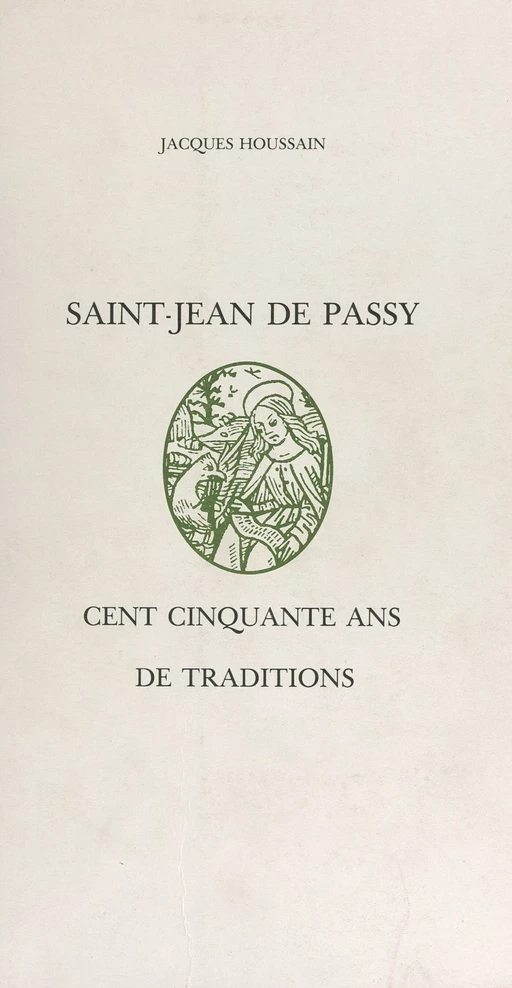 Saint-Jean-de-Passy - Jacques Houssain - FeniXX réédition numérique