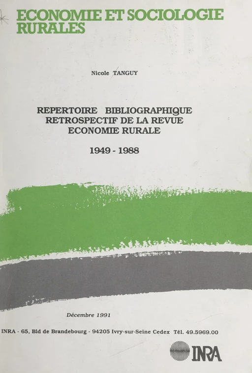 Répertoire bibliographique rétrospectif de la revue "Économie rurale", 1949-1988 - Nicole Tanguy - FeniXX réédition numérique