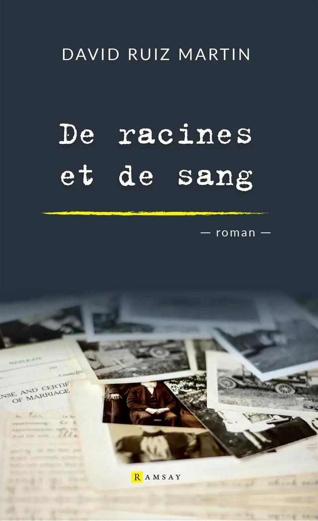 De racines et de sang - David Ruiz Martin - Ramsay Editions