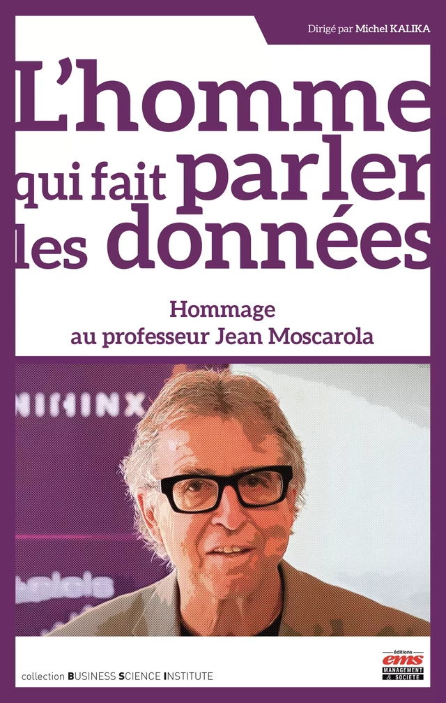 L’homme qui fait parler les données - Michel Kalika - Éditions EMS