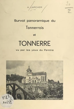 Survol panoramique du Tonnerrois et Tonnerre vu par les yeux du peintre